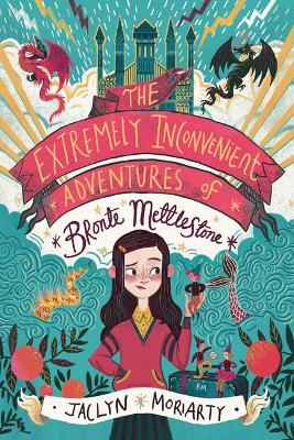 Book cover for The Extremely Inconvenient Adventures of Bronte Mettlestone