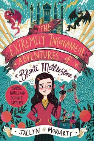 Cover of The Extremely Inconvenient Adventures of Bronte Mettlestone