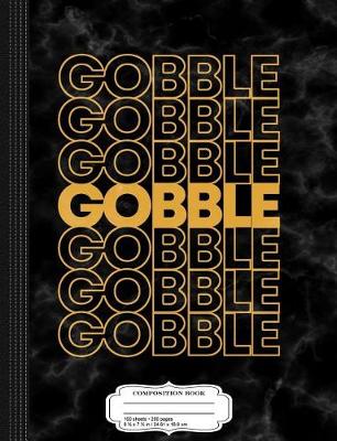 Book cover for Retro Gobble Gobble Thanksgiving Turkey Composition Notebook