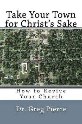 Cover of Take Your Town for Christ's Sake