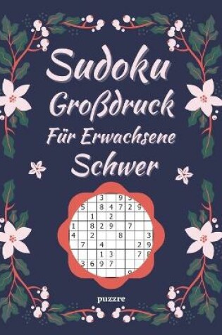 Cover of Sudoku Großdruck Für Erwachsene Schwer