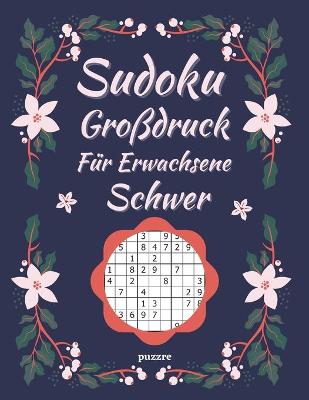 Book cover for Sudoku Großdruck Für Erwachsene Schwer