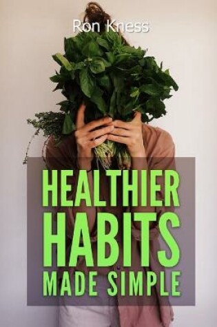 Cover of Healthier Habits Made Simple