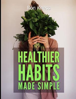 Book cover for Healthier Habits Made Simple