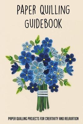 Cover of Paper Quilling Guidebook