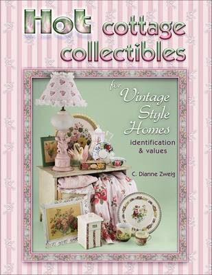 Book cover for Hot Cottage Collectibles for Vintage Style Homes