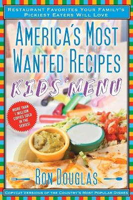 Book cover for America's Most Wanted Recipes Kids' Menu