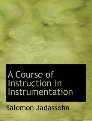 Book cover for A Course of Instruction in Instrumentation