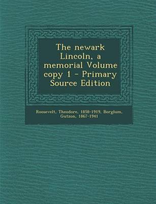 Book cover for The Newark Lincoln, a Memorial Volume Copy 1