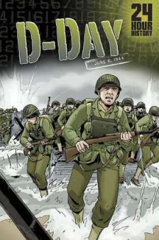 Cover of D-Day: June 6, 1944 (24-Hour History)
