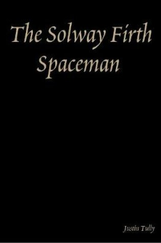 Cover of The Solway Firth Spaceman