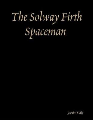 Book cover for The Solway Firth Spaceman