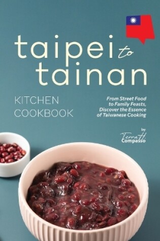 Cover of Taipei to Tainan Kitchen Cookbook
