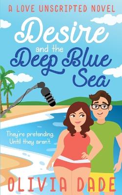 Cover of Desire and the Deep Blue Sea
