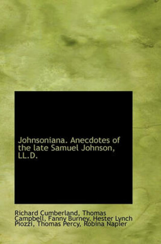 Cover of Johnsoniana. Anecdotes of the Late Samuel Johnson, LL.D.