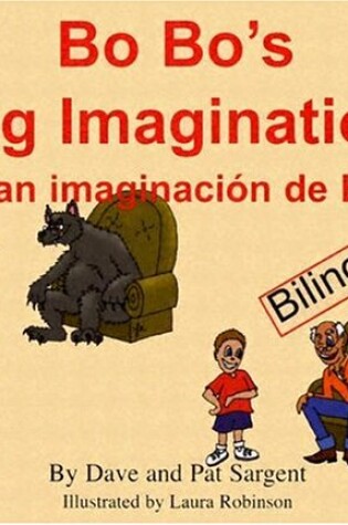 Cover of Bo Bo's Big Imagination/La Gran Imaginacion de Bo Bo