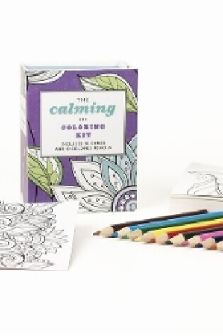 Cover of The Calming Colouring Kit (UK edition)