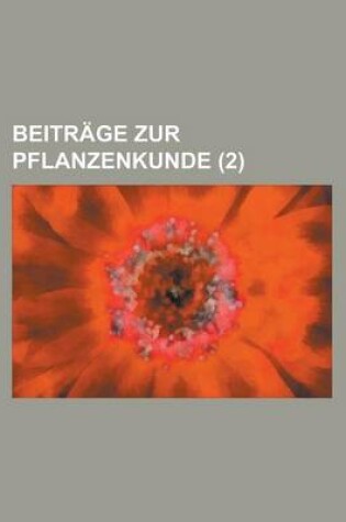 Cover of Beitrage Zur Pflanzenkunde (2 )