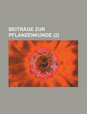 Book cover for Beitrage Zur Pflanzenkunde (2 )