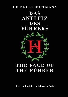 Book cover for Das Antlitz Des Fuhrers / The Face of the Fuhrer