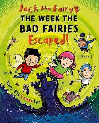 Book cover for Jack the Fairy: The Week the Bad Fairies Escaped