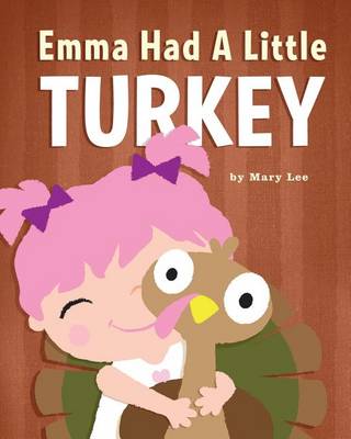 Book cover for Emma Had A Little Turkey