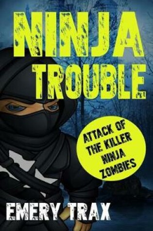 Cover of Ninja Trouble