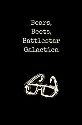 Book cover for Bears, Beets, Battle Star Galactica