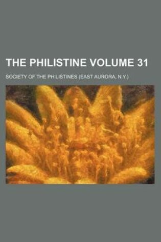 Cover of The Philistine Volume 31