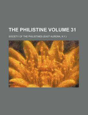 Book cover for The Philistine Volume 31