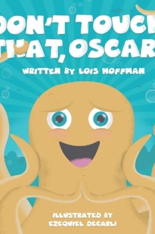 Cover of Don't Touch That, Oscar!