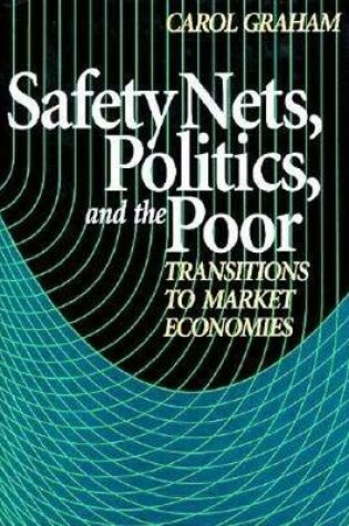 Cover of Safety Nets, Politics, and the Poor