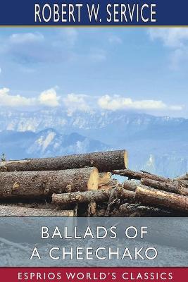 Book cover for Ballads of a Cheechako (Esprios Classics)