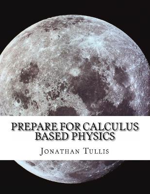 Book cover for Prepare for Calculus Based Physics