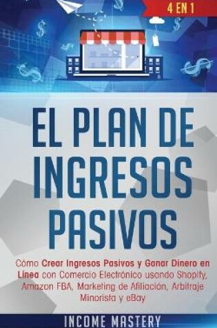 Cover of El Plan De Ingresos Pasivos