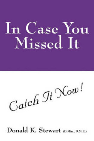 Cover of In Case You Missed It