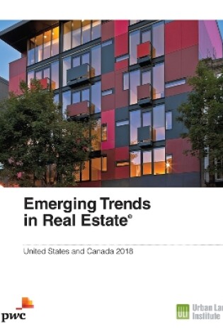 Cover of Emerging Trends in Real Estate 2018