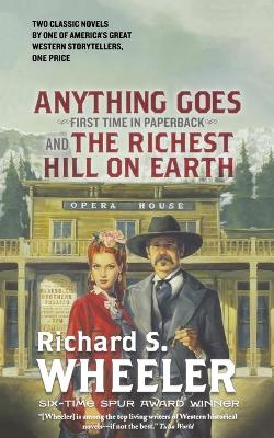 Book cover for Anything Goes and the Richest Hill on Earth