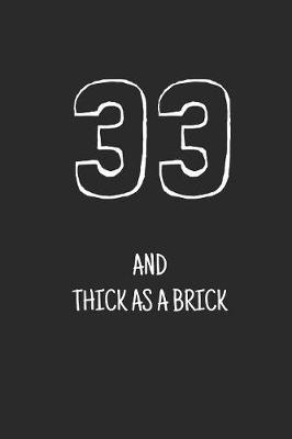 Cover of 33 and thick as a brick