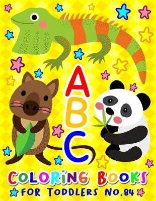 Book cover for ABC Coloring Books for Toddlers No.84