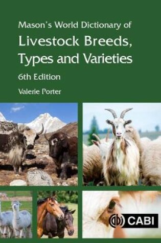 Cover of Mason's World Dictionary of Livestock Breeds, Types and Varieties