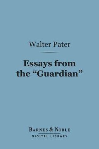 Cover of Essays from the "Guardian" (Barnes & Noble Digital Library)