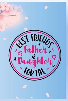 Book cover for Father and Daughter, Best friends for life