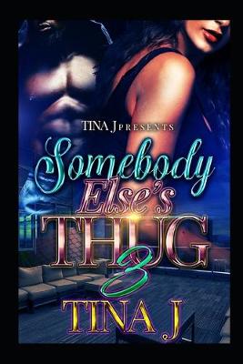 Book cover for Somebody Else's Thug 3