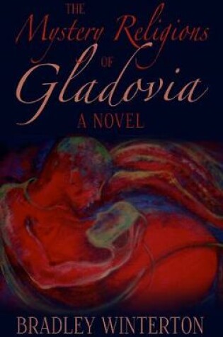 Cover of The Mystery Religions of Gladovia
