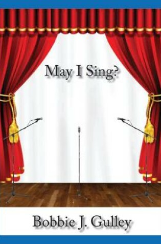 Cover of May I Sing?