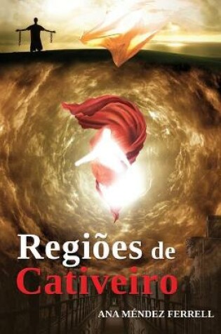 Cover of Regioes de Cativeiro