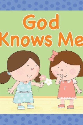 Cover of God Knows Me