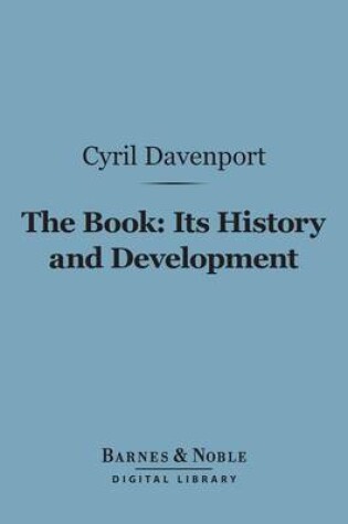 Cover of The Book: Its History and Development (Barnes & Noble Digital Library)