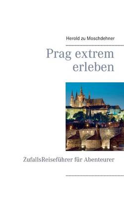 Book cover for Prag extrem erleben